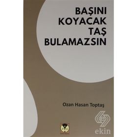 Başını Koyacak Taş Bulamazsın - Ozan Hasan Toptaş