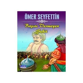 Başını Vermeyen Şehid - Ömer Seyfettin