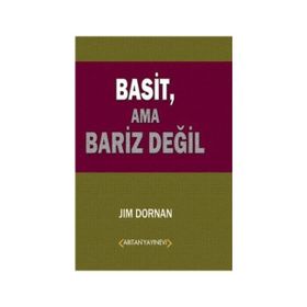 Basit, Ama Bariz Değil - Jim Dornan