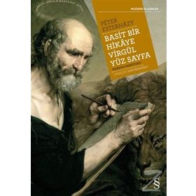 Basit Bir Hikaye Virgül Yüz Sayfa - Peter Esterhazy