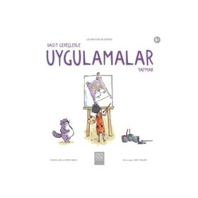 Basit Gereçlerle Uygulamalar Yapmak - Leo'nun İcatlar Dünyası - Kolektif