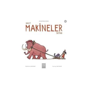 Basit Makineler Yapmak - Leo'nun İcatlar Dünyası - Kolektif