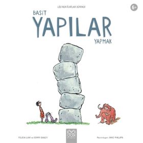 Basit Makineler Yapmak - Leo'nun İcatlar Dünyası - Kolektif