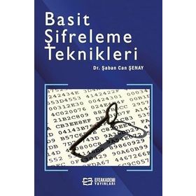 Basit Şifreleme Teknikleri Dr. Şaban Can Şenay