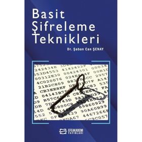 Basit Şifreleme Teknikleri Dr. Şaban Can Şenay