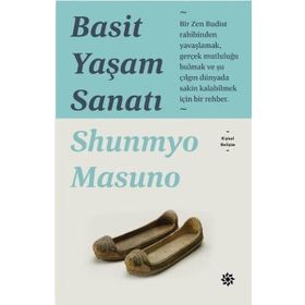 Basit Yaşam Sanatı - Shunmyo Masuno