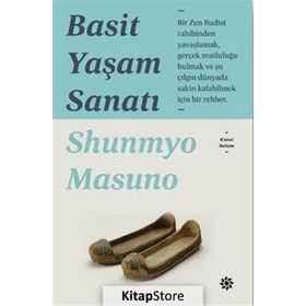 Basit Yaşam Sanatı - Shunmyo Masuno