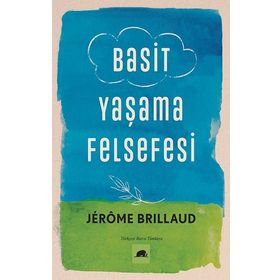 Basit Yaşama Felsefesi Jerome Brillaud