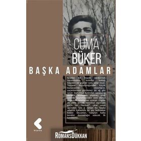 Başka Adamlar - Cuma Büker