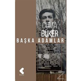 Başka Adamlar - Cuma Büker