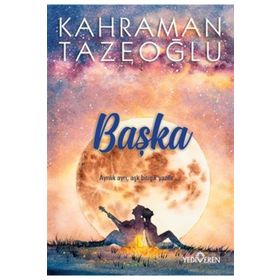 BAŞKA ''AYRILIK AYRI, AŞK BİTİŞİK YAZILIR'' - KAHRAMAN TAZEOĞLU