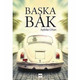 Başka Bak - Aybike Cihan