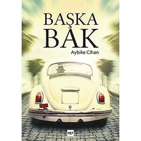 Başka Bak - Aybike Cihan