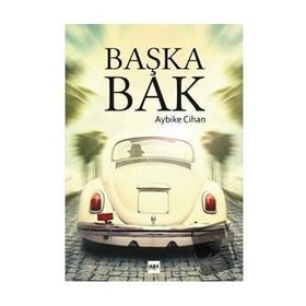 Başka Bak - Aybike Cihan