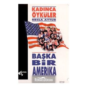 Başka Bir Amerika - Necla Aytür