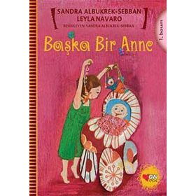 BAŞKA BIR ANNE - LEYLA NAVARO;SANDRA ALBUKREK