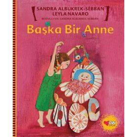 BAŞKA BIR ANNE - LEYLA NAVARO;SANDRA ALBUKREK