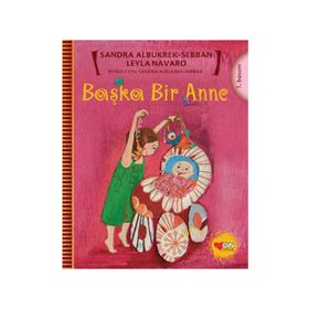 BAŞKA BIR ANNE - LEYLA NAVARO;SANDRA ALBUKREK