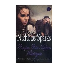BAŞKA BIR AŞKIN HIKAYESI - NICHOLAS SPARKS