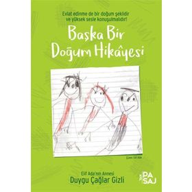 Başka Bir Doğum Hikayesi - Duygu Çağlar Gizli