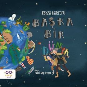 Başka Bir Dünya - Feyza Kartopu