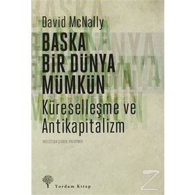 Başka Bir Dünya Mümkün - David McNally