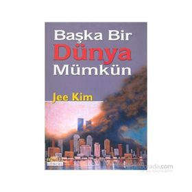 BAŞKA BIR DÜNYA MÜMKÜN - JEE KIM