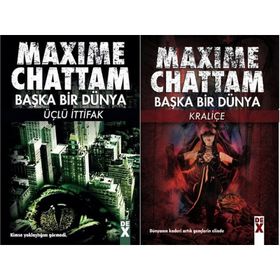 BAŞKA BIR DÜNYA ÜÇLÜ İTTİFAK - MAXIME CHATTAM