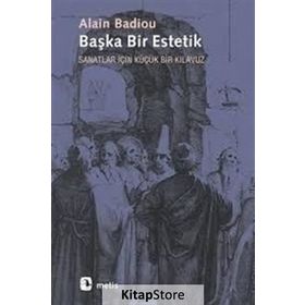Başka Bir Estetik - Alain Badiou