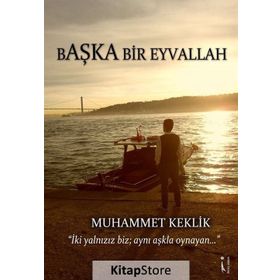 Başka Bir Eyvallah - Muhammet Keklik