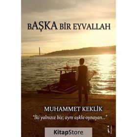 Başka Bir Eyvallah - Muhammet Keklik
