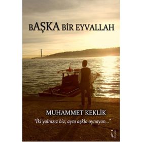 Başka Bir Eyvallah - Muhammet Keklik