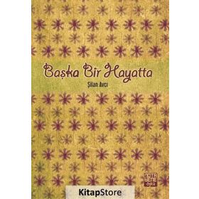 Başka Bir Hayatta - Şilan Avcı