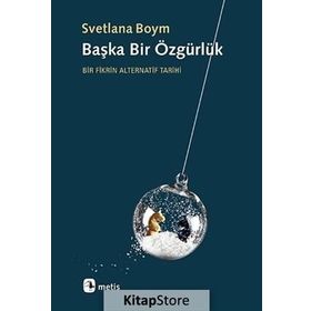 Başka Bir Özgürlük - Svetlana Boym
