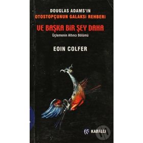 BAŞKA BIR ŞEY DAHA - EOIN COLFER