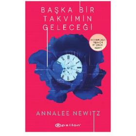 Başka Bir Takvimin Geleceği - Annalee Lewitz - Epsilon Yayınları