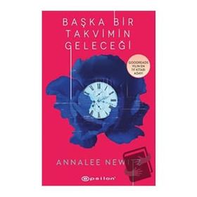 Başka Bir Takvimin Geleceği Annalee Newitz