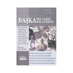 BAŞKA BIR TARIH BAŞKA BIR TÜRKİYE - SEYFI ÖNGİDER