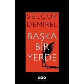 BAŞKA BIR YERDE - SELÇUK DEMIREL