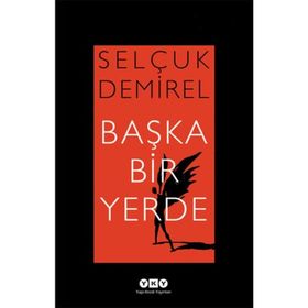 BAŞKA BIR YERDE - SELÇUK DEMIREL