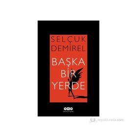 BAŞKA BIR YERDE - SELÇUK DEMIREL