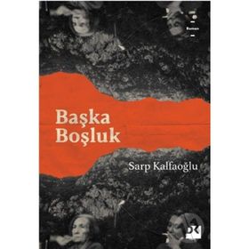 Başka Boşluk - Sarp Kalfaoğlu