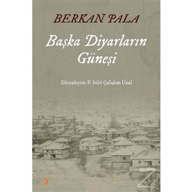Başka Diyarların Güneşi - Berkan Pala