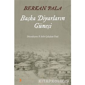 Başka Diyarların Güneşi - Berkan Pala