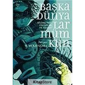 BAŞKA DÜNYALAR MÜMKÜN - K. MURAT GÜNEY (DER)