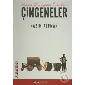 Başka Dünyanın İnsanları Çingeneler - Nazım Alpman