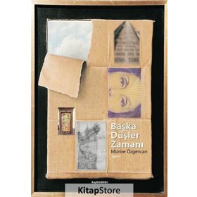 Başka Düşler Zamanı - Münire Özgencan