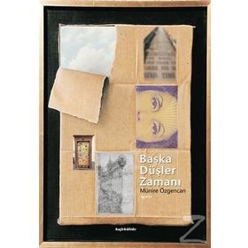 Başka Düşler Zamanı - Münire Özgencan