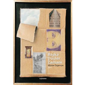 Başka Düşler Zamanı - Münire Özgencan