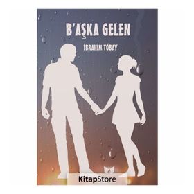 B'aşka Gelen - İbrahim Töbay